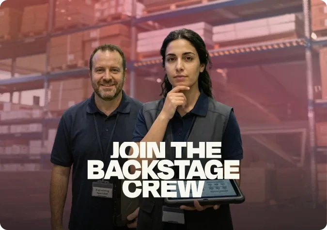 Two warehouse workers stand in front of shelves with text overlay: "Join the Backstage Crew." One holds a tablet, the other smiles at the camera.