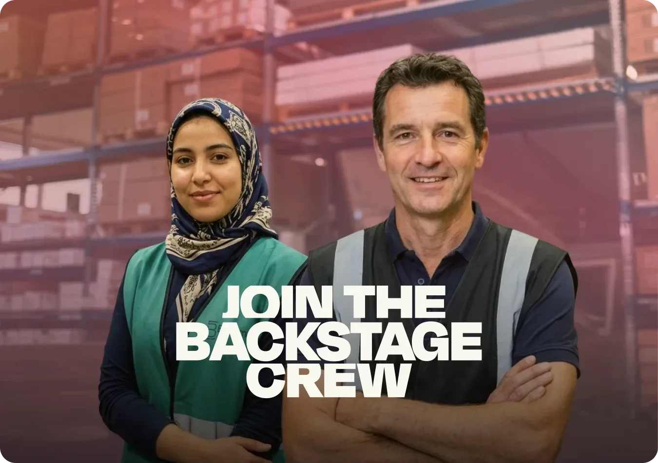 Two warehouse workers wearing vests stand in front of shelves, with the text “Join the Backstage Crew” displayed prominently.