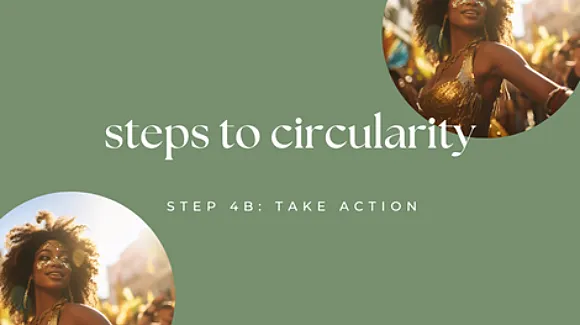 Stappen naar circulariteit: Deel 4B