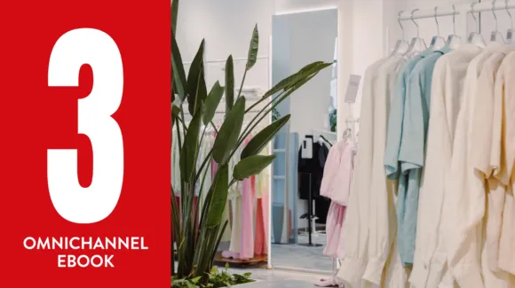 Store interior with neatly hung clothes and a plant near a bright red banner displaying the number 3 and the text "Omnichannel Ebook.