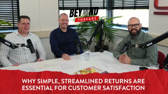 Three men sit at a podcast table with microphones, papers, and glasses of water. A banner reads: "Why simple, streamlined returns are essential for customer satisfaction.