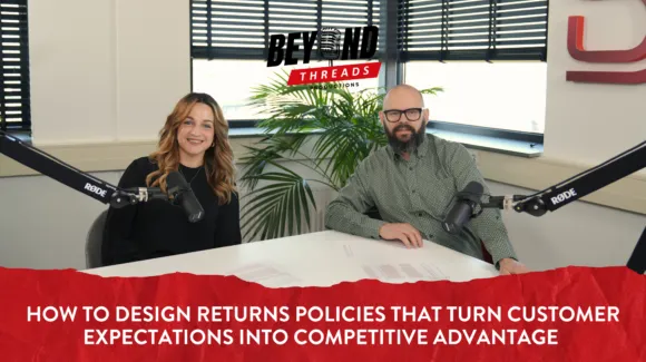 Two people sit at a table with microphones, preparing to discuss designing returns policies for competitive advantage on the Beyond Threads podcast.