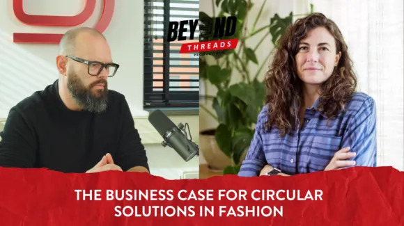 Two people sit indoors for a recorded interview. Text on image reads: "The Business Case for Circular Solutions in Fashion." A logo says "Beyond Threads Productions.