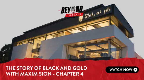 Modern two-story building with large windows and "Black and Gold" signage, promoting "The Story of Black and Gold with Maxim Sion - Chapter 4" for Beyond Threads.