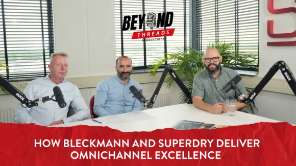 Three men sit at a podcast table with microphones. A "Beyond Threads" sign is in the background. Text reads: "How Bleckmann and Superdry Deliver Omnichannel Excellence.